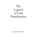 The Legend of Lake Pontchartrain
