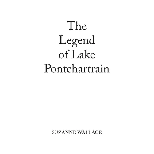 The Legend of Lake Pontchartrain