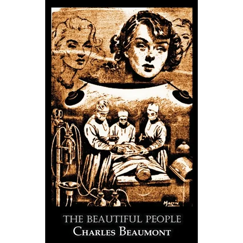 The Beautiful People by Charles Beaumont, Science Fiction, Adventure