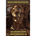 Schism on Antheer-D (Gods & Frauds #1) / Schism on Bnth (Gods & Frauds #2) (Wildside Double #18)