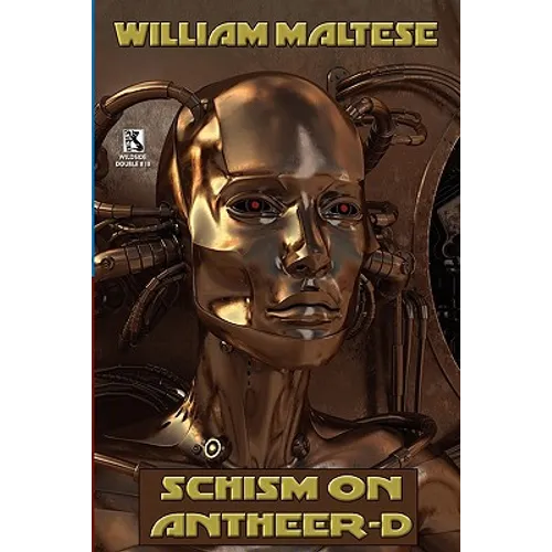 Schism on Antheer-D (Gods & Frauds #1) / Schism on Bnth (Gods & Frauds #2) (Wildside Double #18)