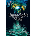 Unreachable Skies: Vol. 1