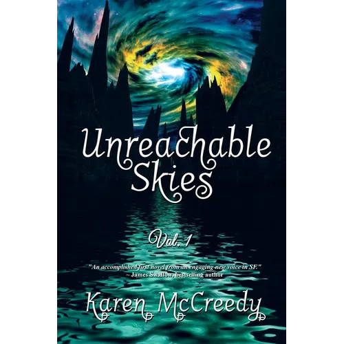 Unreachable Skies: Vol. 1