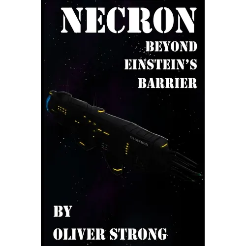 Necron: Beyond Einstein's Barrier
