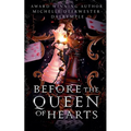 Before the Queen of Hearts