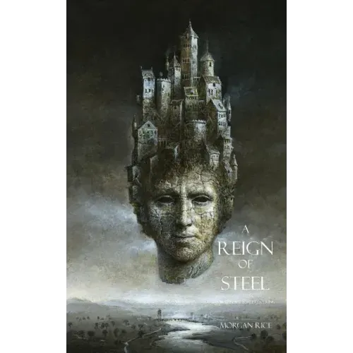 A Reign of Steel