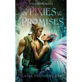 Of Pixies and Promises: A Fae Guardians Novella