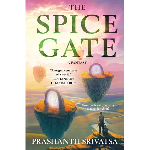 The Spice Gate: A Fantasy