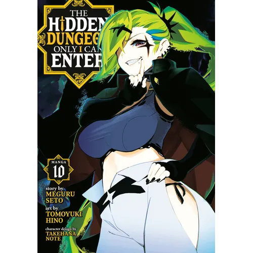 The Hidden Dungeon Only I Can Enter (Manga) Vol. 10