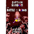 Captain Random and the Battle for Rodas