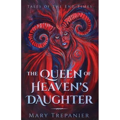 The Queen of Heaven's Daughter