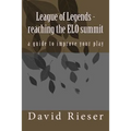 League of Legends - reaching the ELO summit: a guide to improve your play