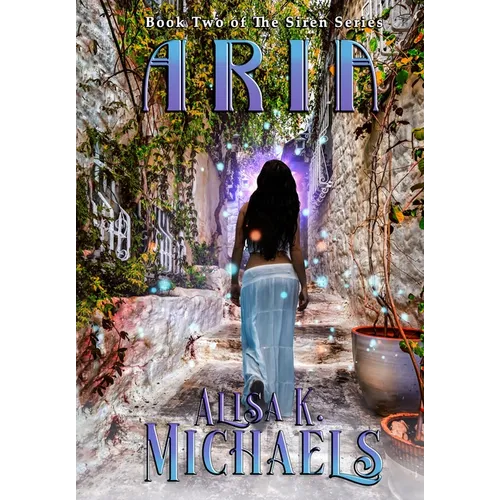 Aria: Book Two of The Siren Series