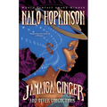 Jamaica Ginger and Other Concoctions