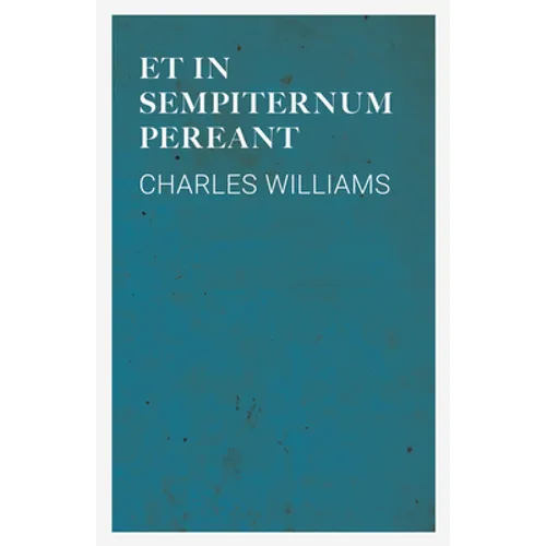 Et in Sempiternum Pereant