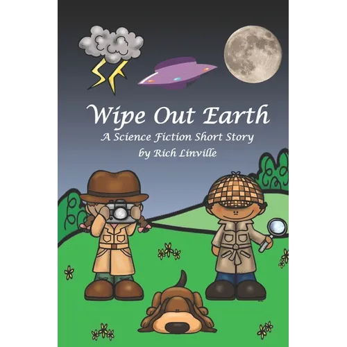 Wipe Out Earth - A Science Fiction Short Story