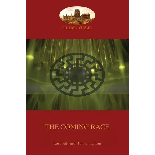 The Coming Race: New revised edition (Aziloth Books)
