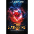 The Gathering: Bloodmoure Chronicles: Book One