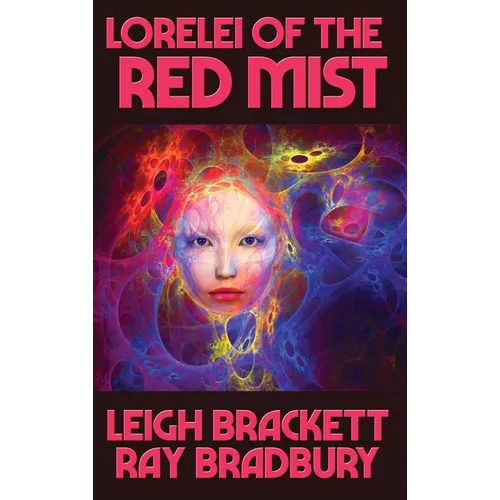 Lorelei of the Red Mist: A Positronic Book