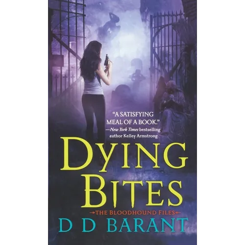 Dying Bites: The Bloodhound Files