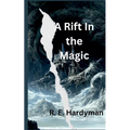 A Rift in the Magic