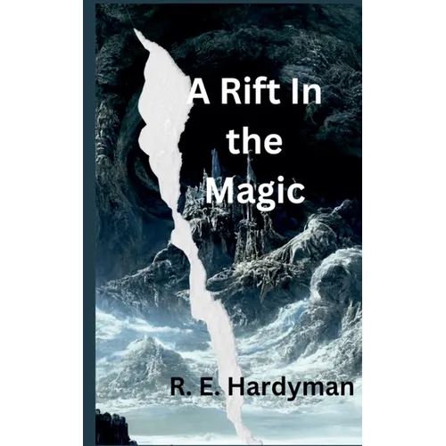 A Rift in the Magic