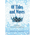 Of Tides and Waves: Book one of The Crystal Butterflies Series