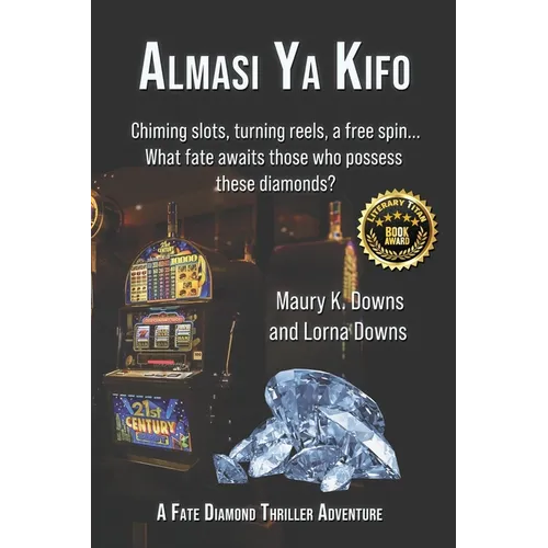 Almasi Ya Kifo: A Fate Diamond Thriller Adventure