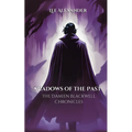 Shadows of the Past: The Damien Blackwell Chronicles