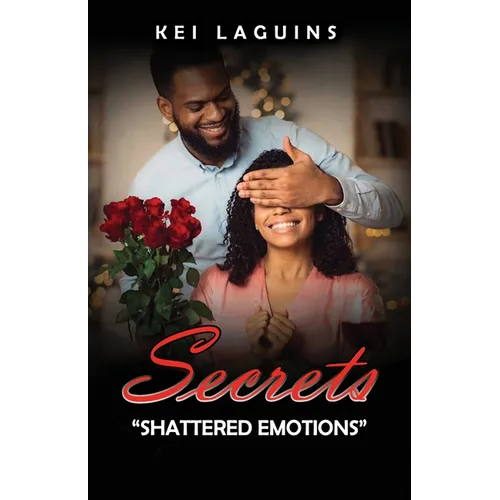 Secrets: "Shattered Emotions"