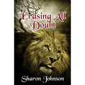 Erasing All Doubt: Alpha's Rule: In The Beginning Book 0.5