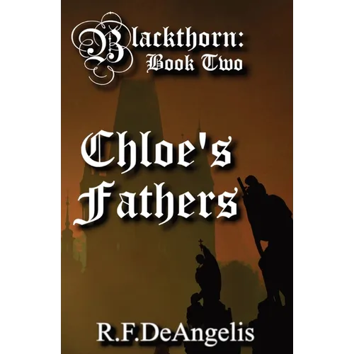 Chloe's Fathers: Blackthorn: Book Two