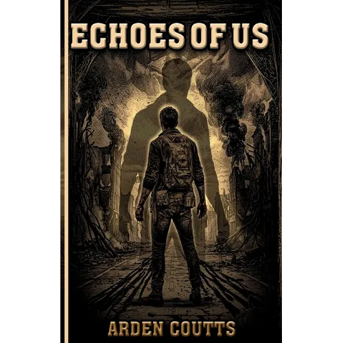 Echoes of Us