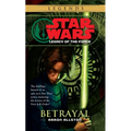 Betrayal: Star Wars Legends (Legacy of the Force)