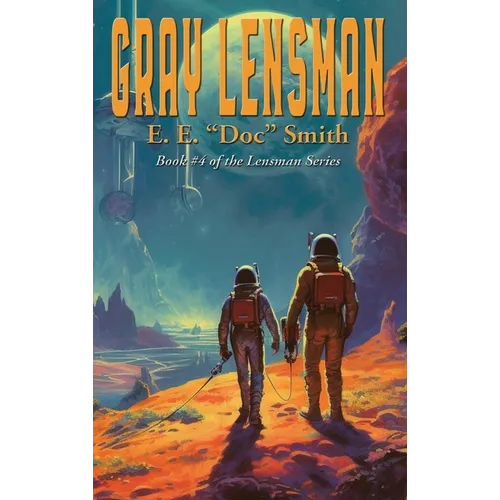 Gray Lensman: A Positronic Book