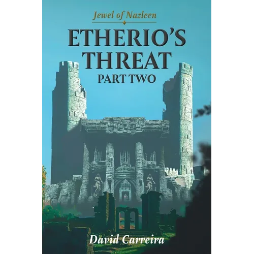 Jewel of Nazleen: Etherio's Threat