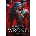 Perfectly Wrong