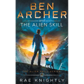 Ben Archer and the Alien Skill (The Alien Skill Series, Book 2)