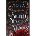 Stalked by Seduction and Shadows