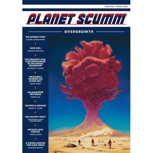 OVERGROWTH (Planet Scumm #16)