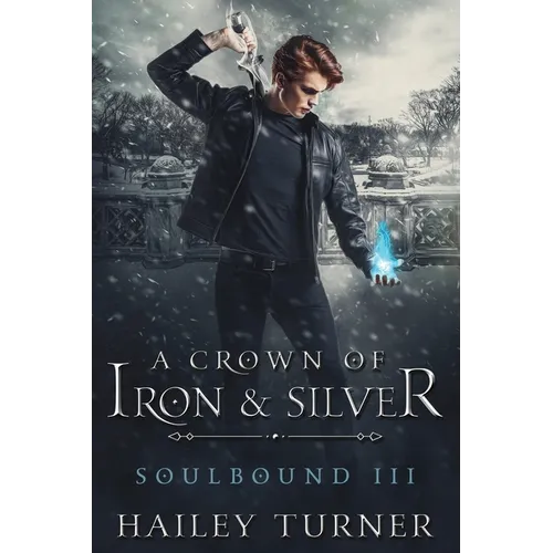 A Crown of Iron & Silver