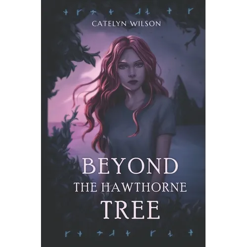 Beyond the Hawthorne Tree
