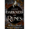 A Path of Darkness and Runes