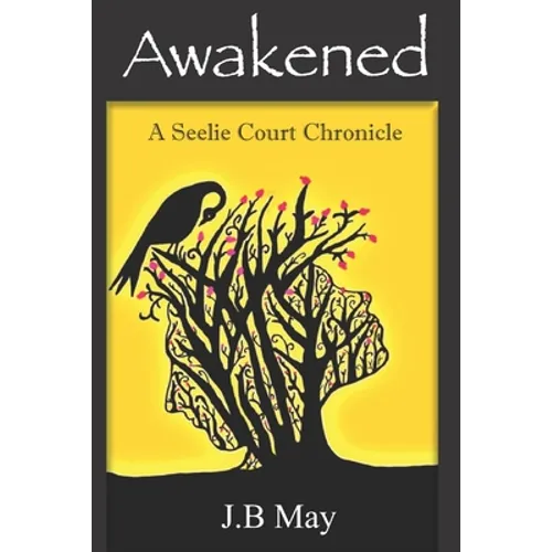 Awakened: A Seelie Court Chronicle