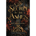 A Secret in the Ashes: A dark fae romance in the Iron Kingdom World