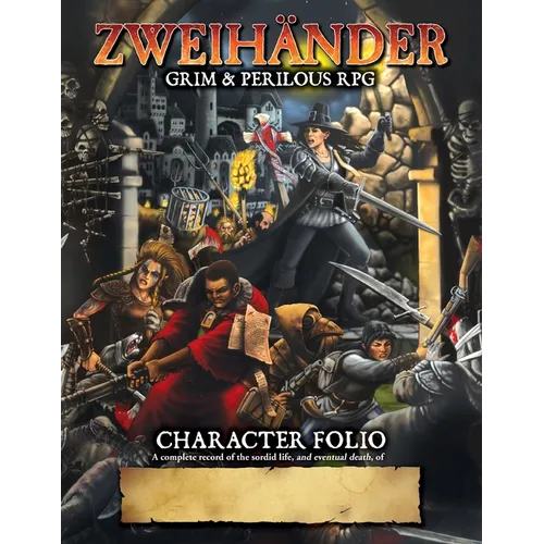ZWEIHANDER Grim & Perilous RPG: Character Folio