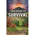 Long Road to Survival: The Prepper Series (Book 2)