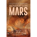 Air: Generation Mars, Book One