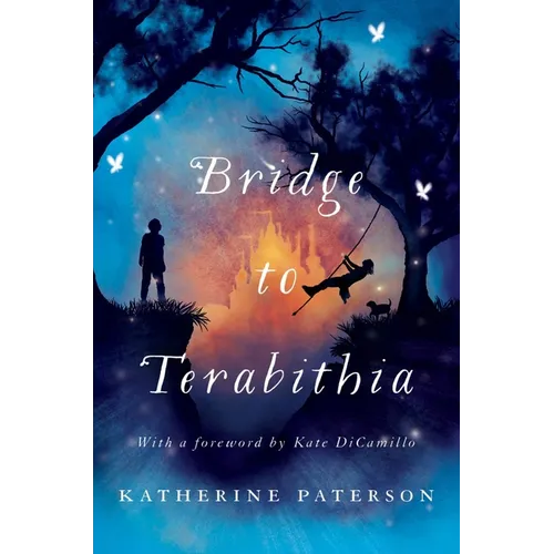 Bridge to Terabithia: A Newbery Award Winner
