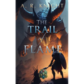 The Trail of Flame